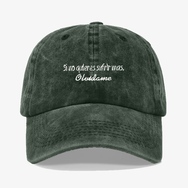 Gorra Prelavada - Si no quieres sufrir mas