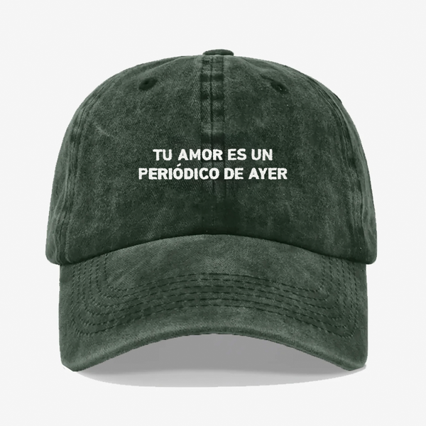 Gorra Prelavada - TU AMOR ES UN PERIODICO